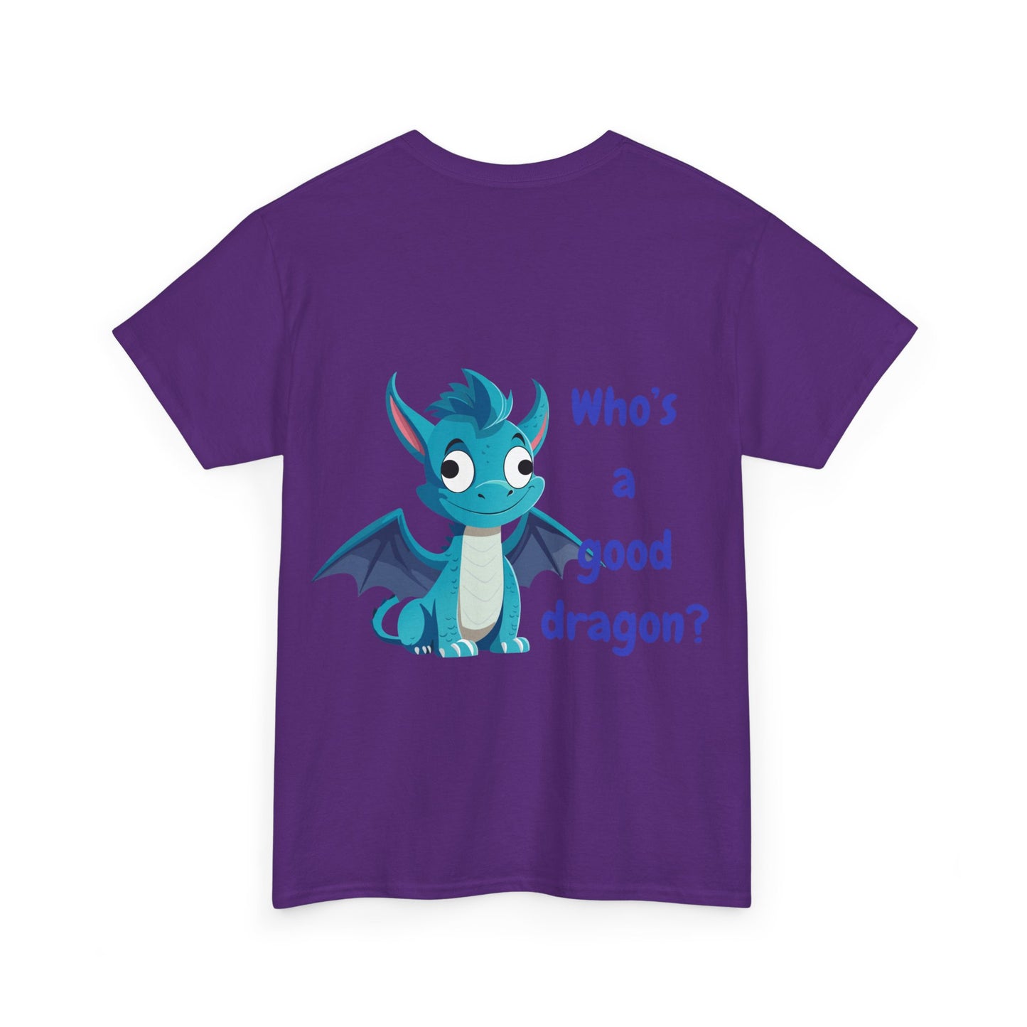 Who is a good dragon? Unisex Heavy Cotton Tee