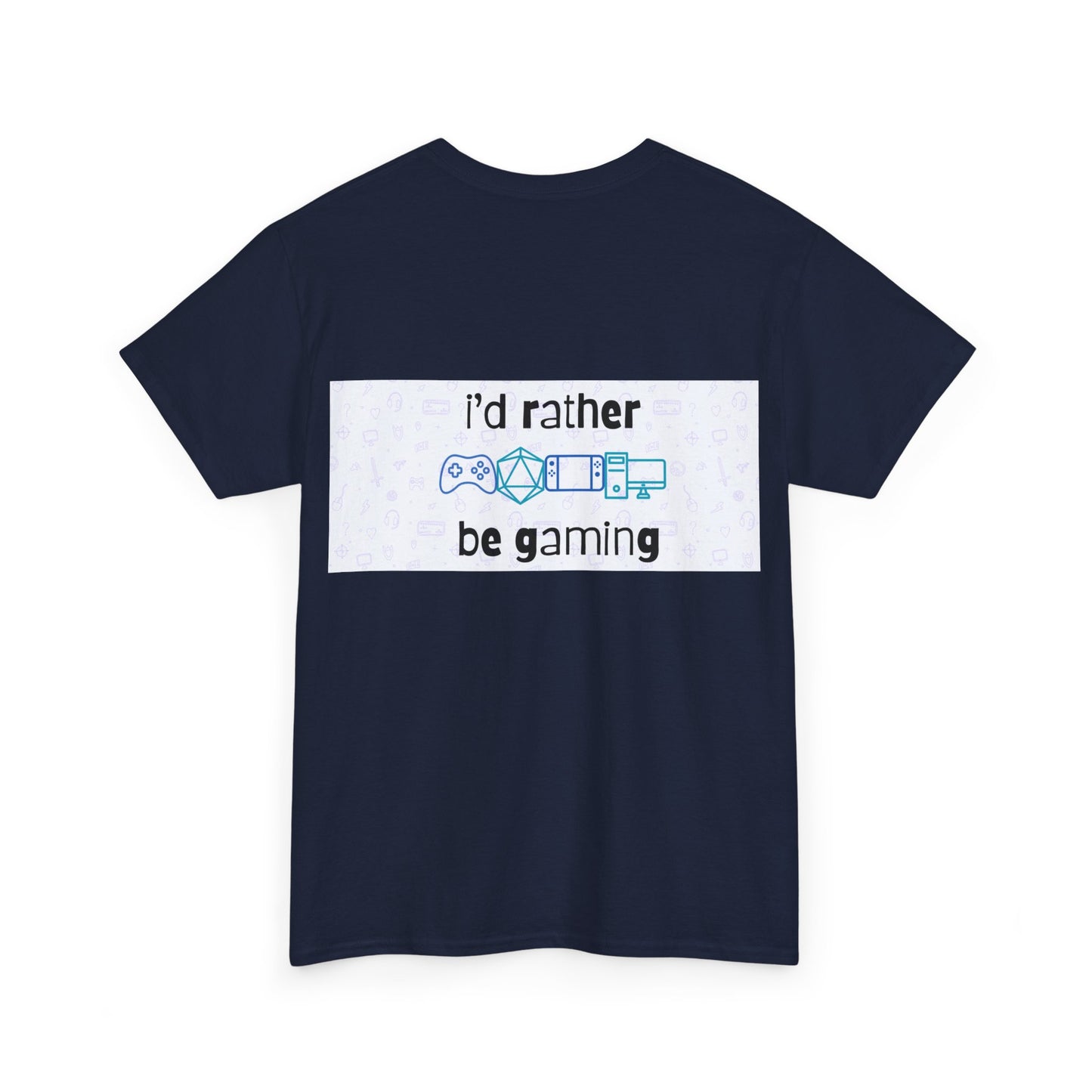 I'd rather be gaming - back - Unisex Heavy Cotton Tee