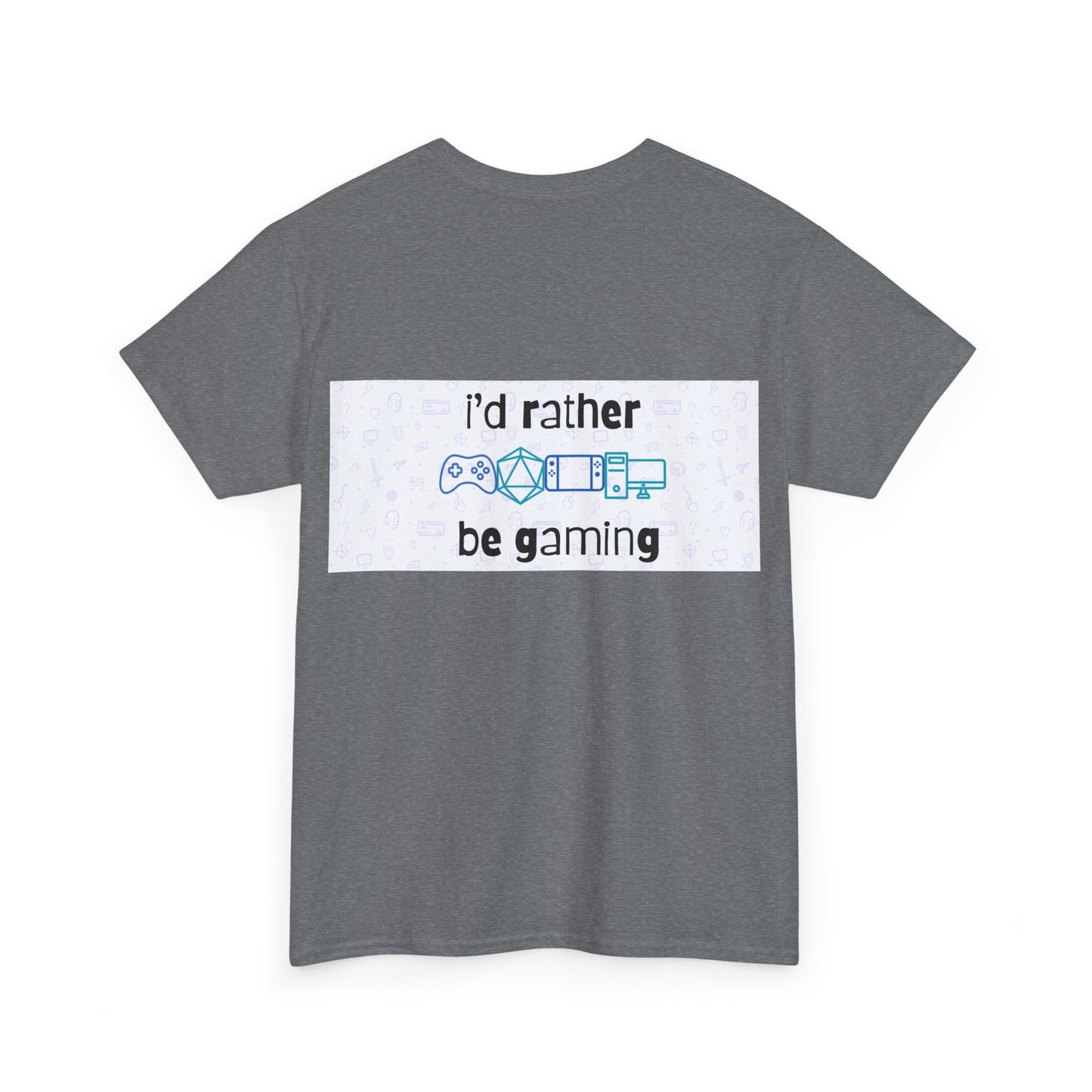 I'd rather be gaming - back - Unisex Heavy Cotton Tee