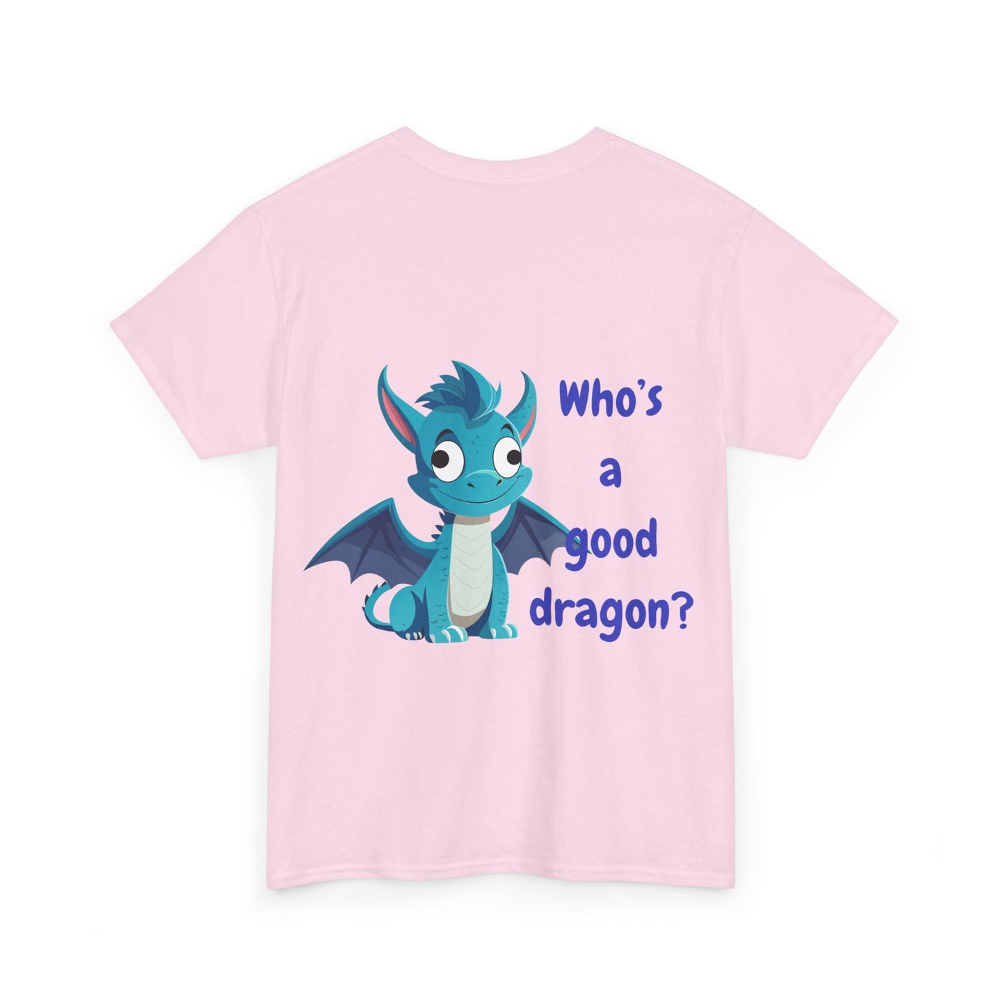 Who is a good dragon? Unisex Heavy Cotton Tee