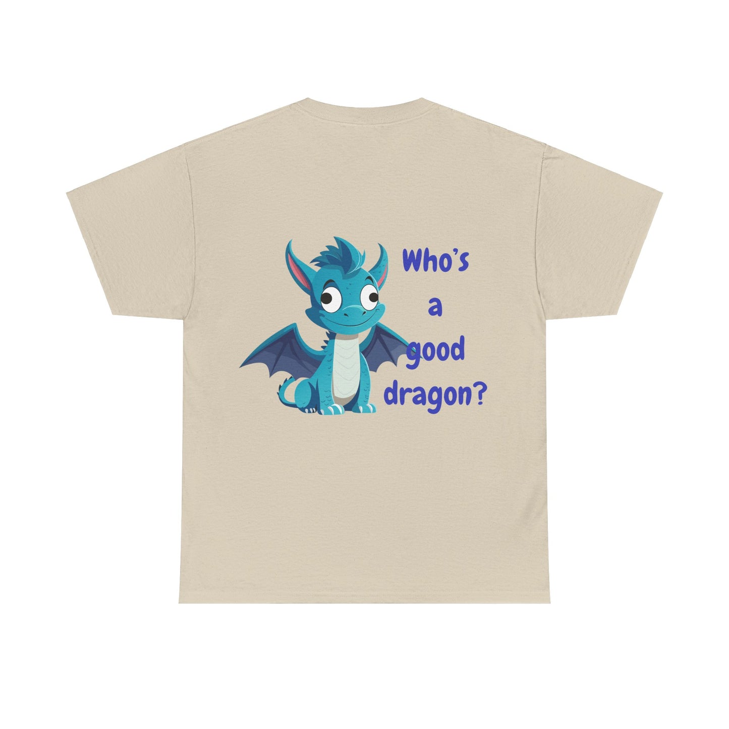 Who is a good dragon? Unisex Heavy Cotton Tee