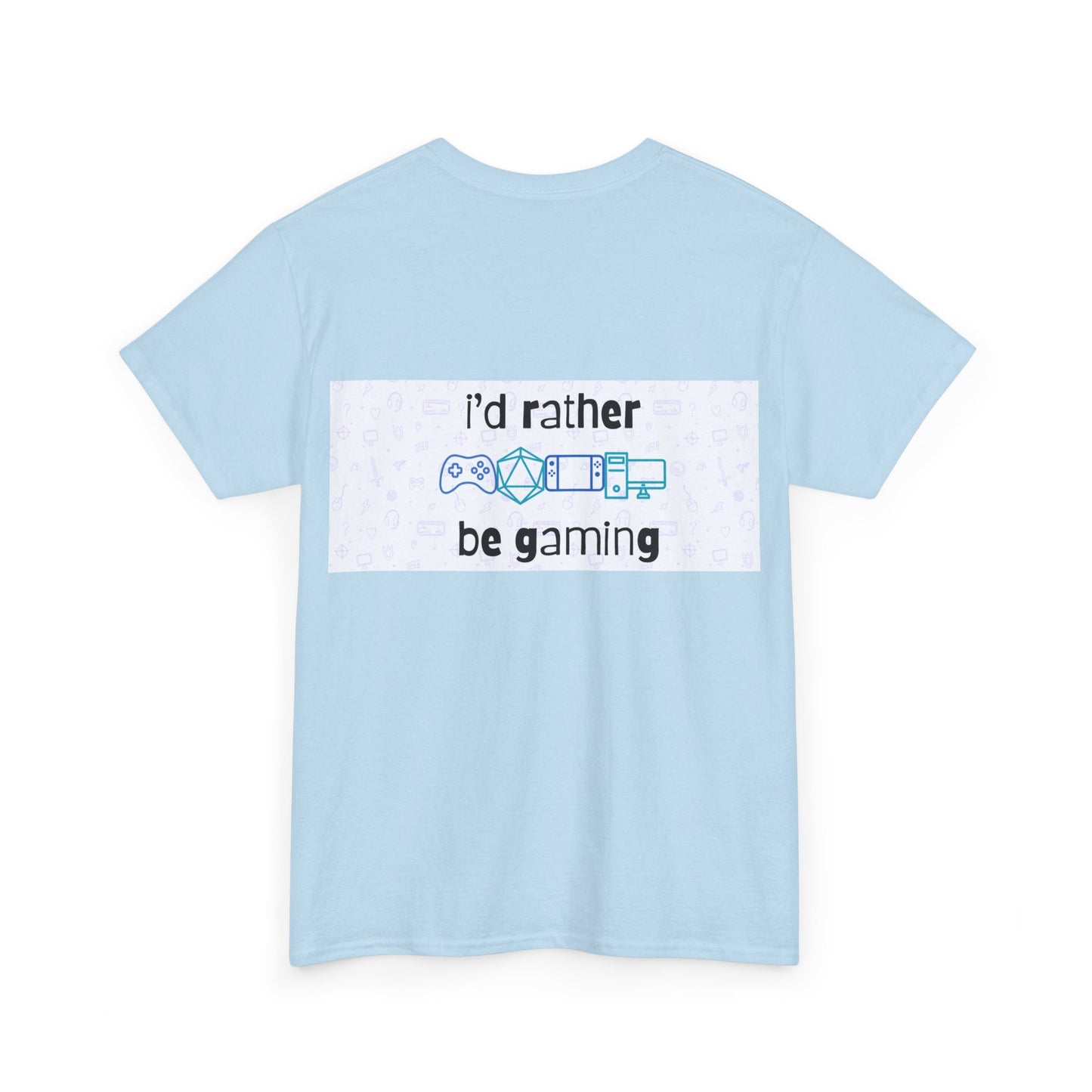 I'd rather be gaming - back - Unisex Heavy Cotton Tee