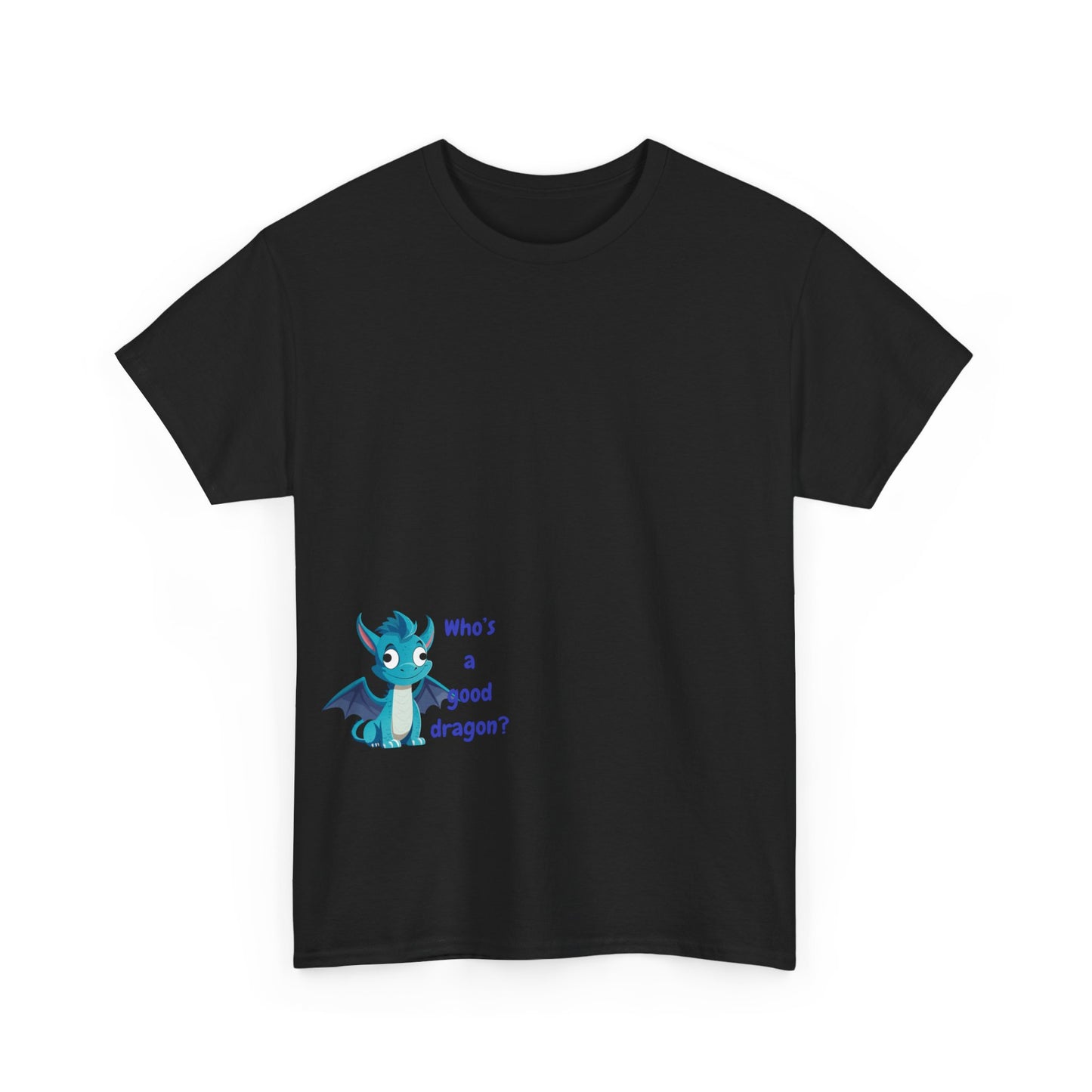 Who is a good dragon? Unisex Heavy Cotton Tee