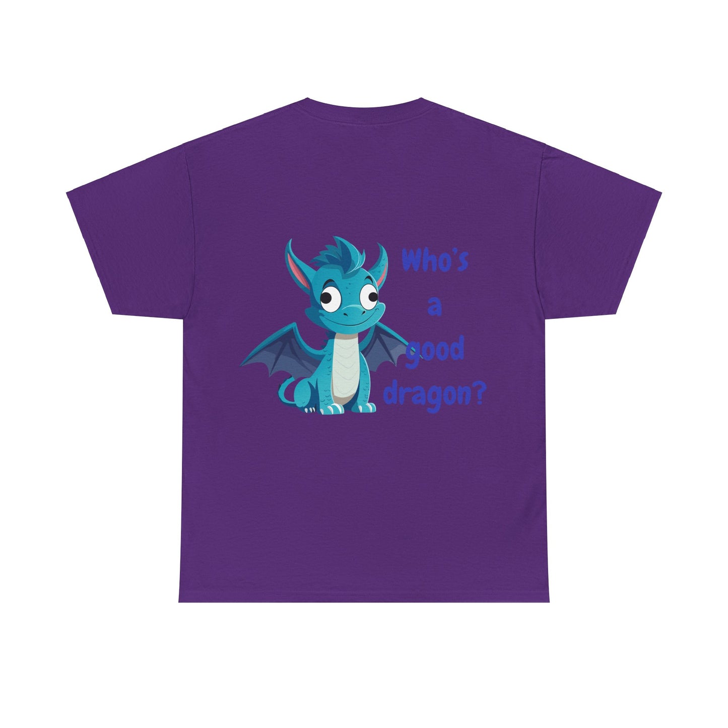 Who is a good dragon? Unisex Heavy Cotton Tee