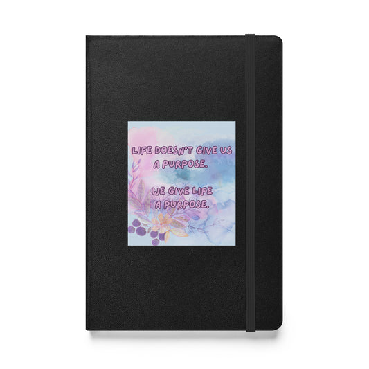 Life Purpose Hardcover bound notebook