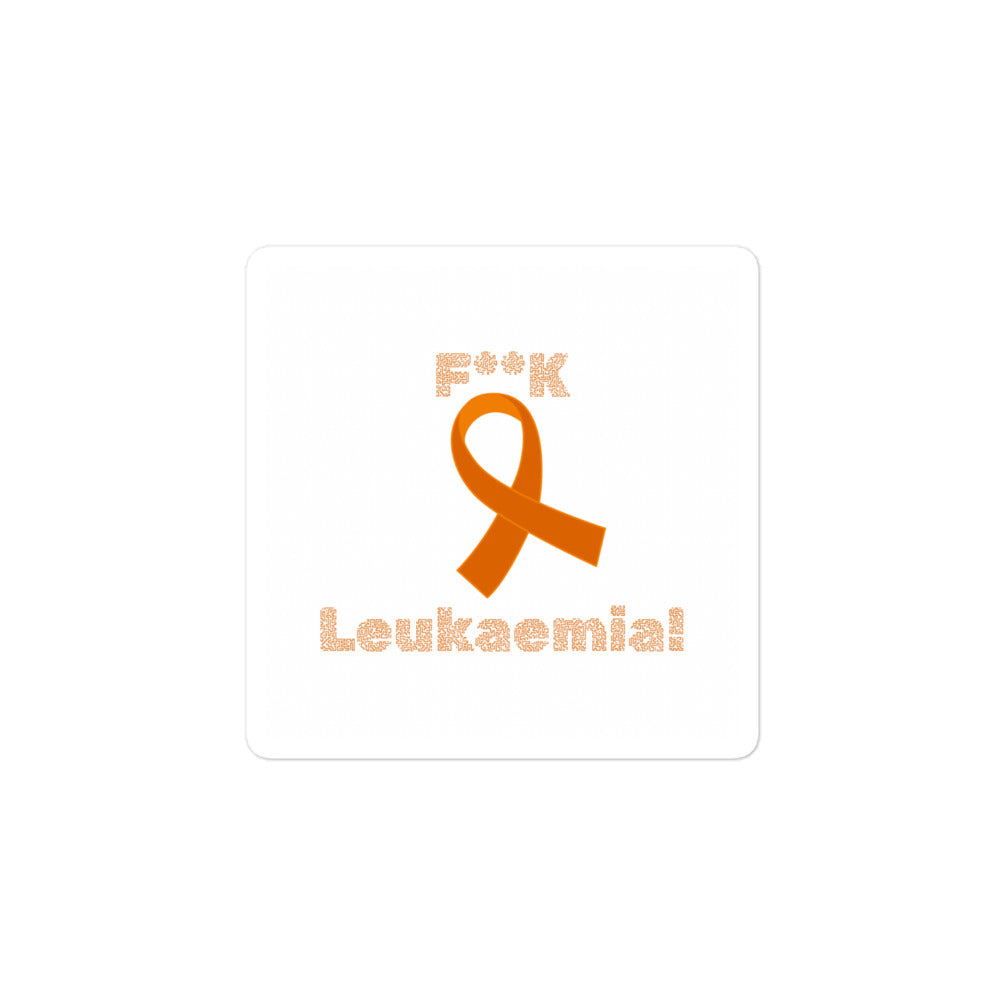 F**K Leukaemia B sticker