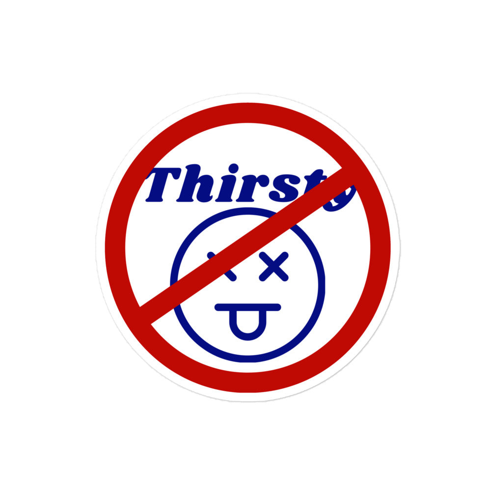 Thirsty sticker