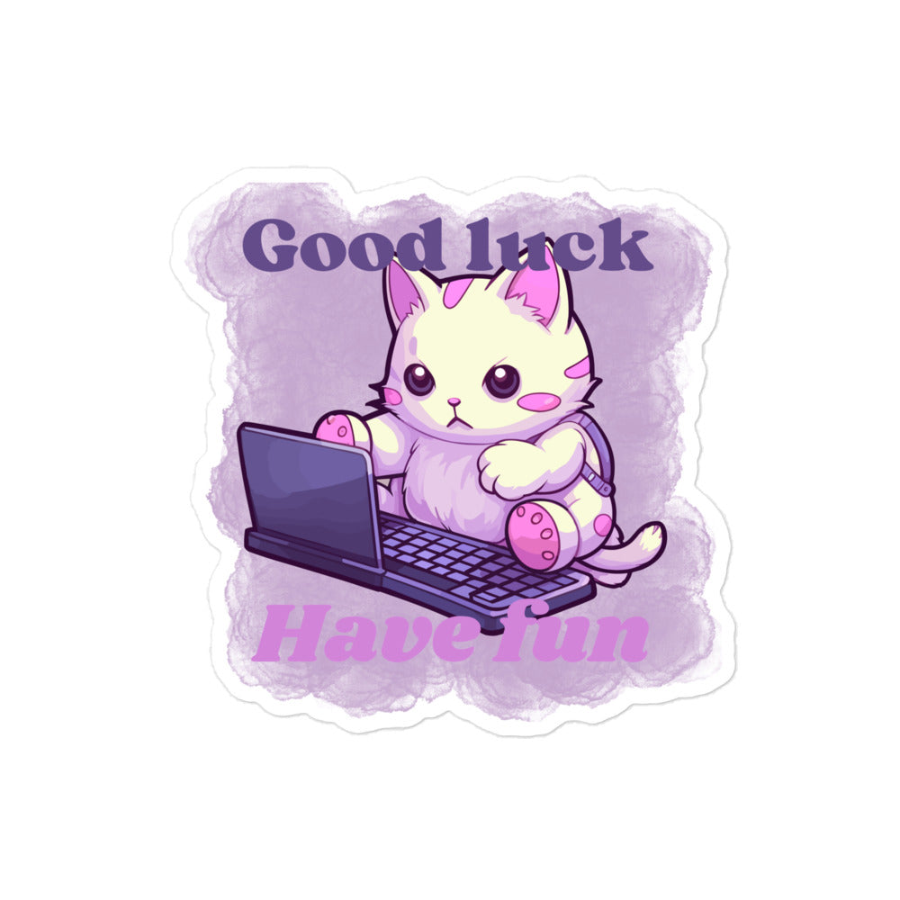 Good luck have fun cat sticker