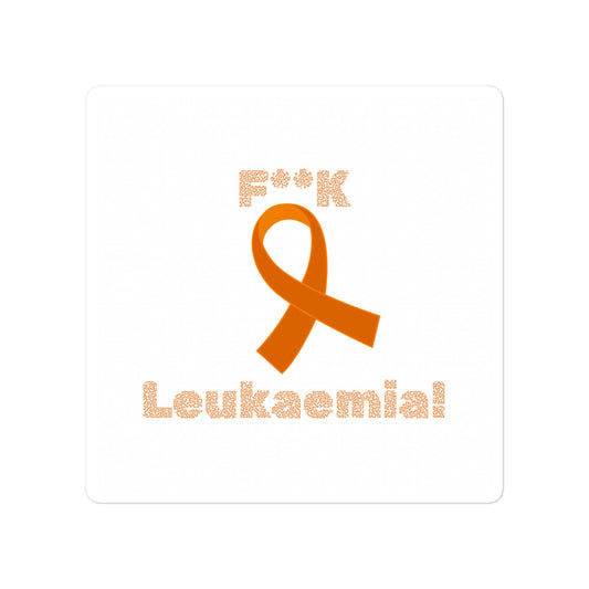 F**K Leukaemia B sticker