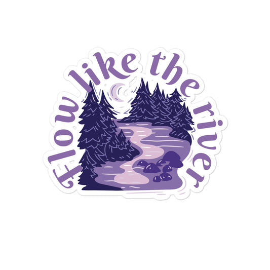 Flow like the River sticker