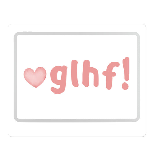 GLHF sticker