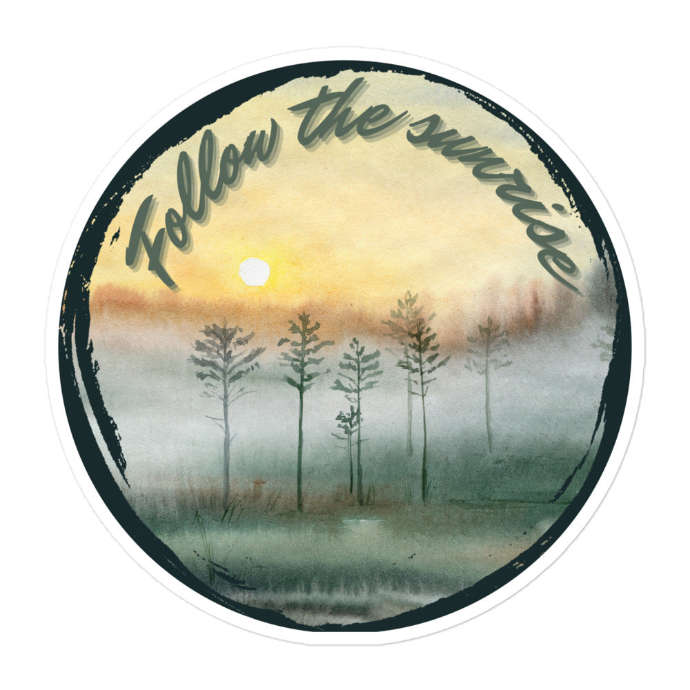 Follow the sunrise sticker